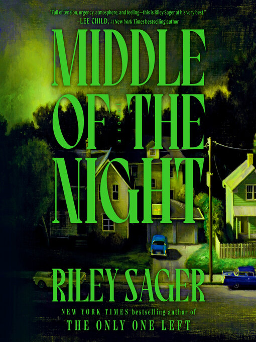 Title details for Middle of the Night by Riley Sager - Wait list